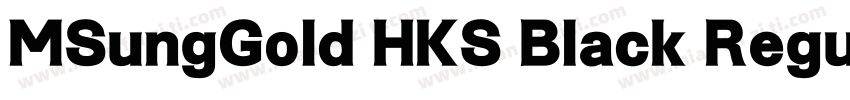 MSungGold HKS Black Regular字体转换